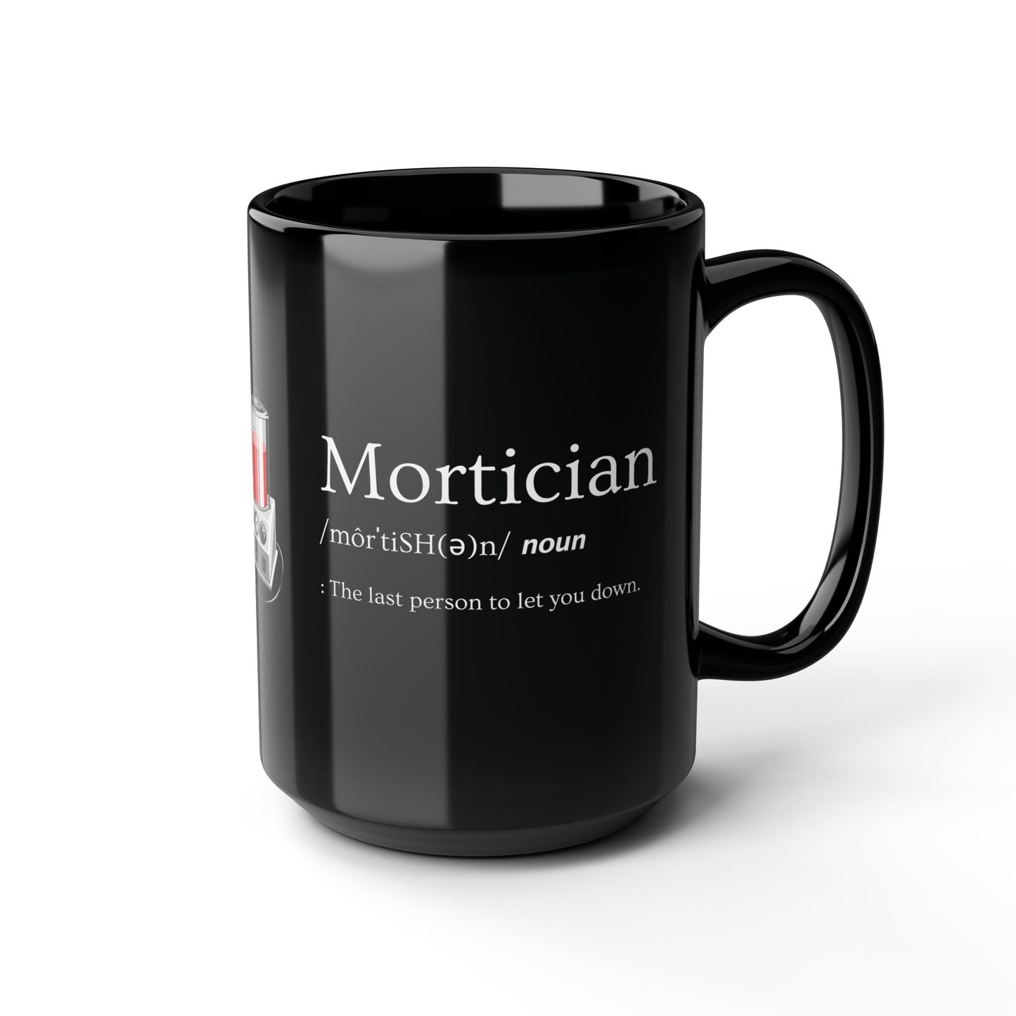 Mortician Definition - 15oz Coffee Mug