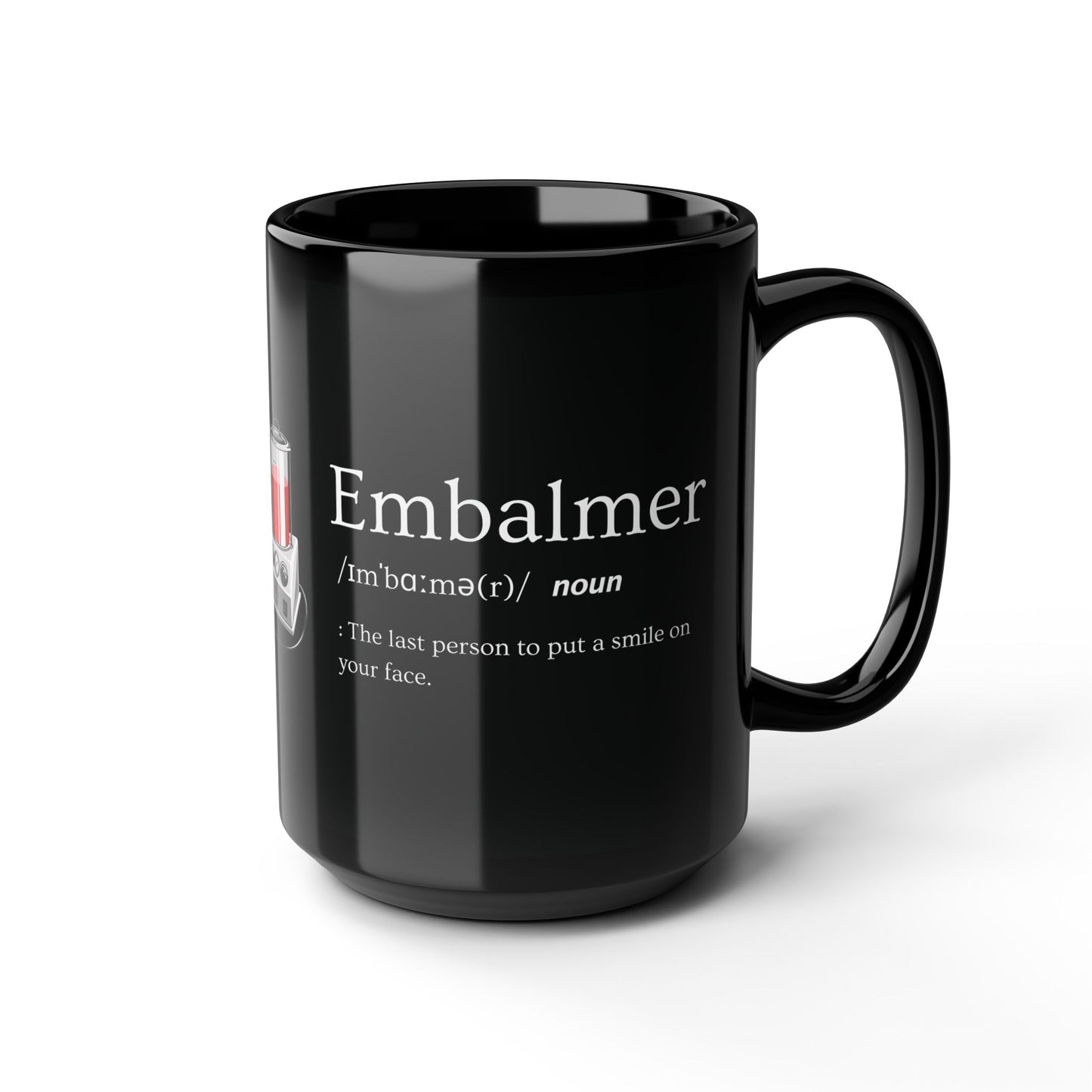 Embalmer Definition - 15oz Coffee Mug