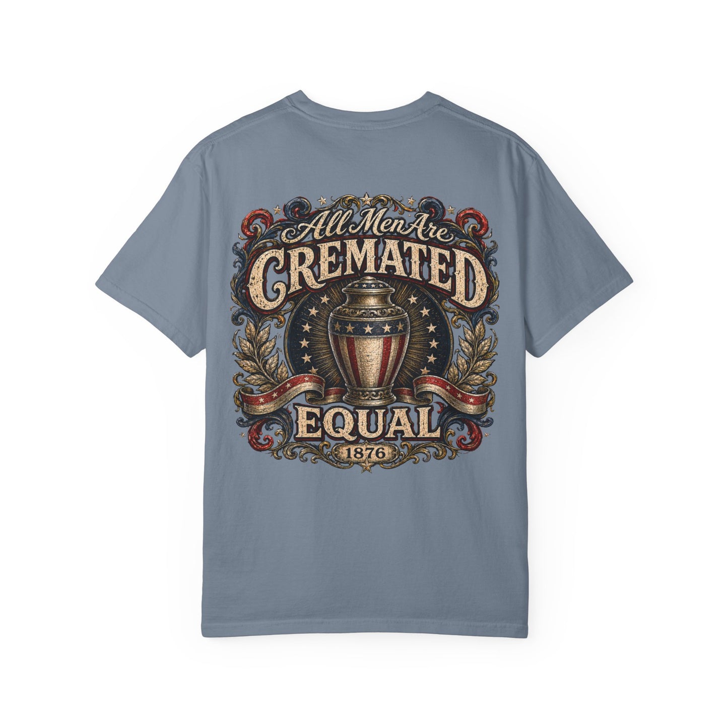 Cremated Equal - Tee