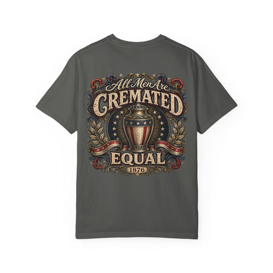 Cremated Equal - Tee