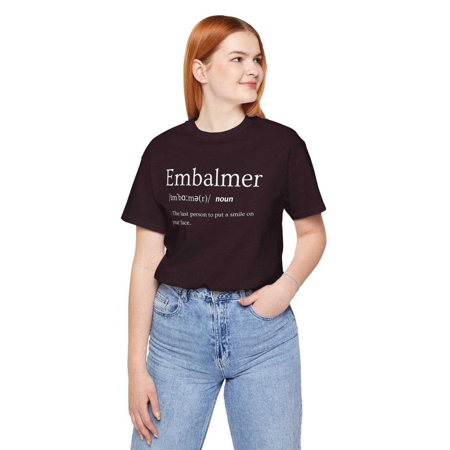 Embalmer Definition - Tee - embalmer, Funeral Director, Mortician, mortuary science, Unisex T-Shirt