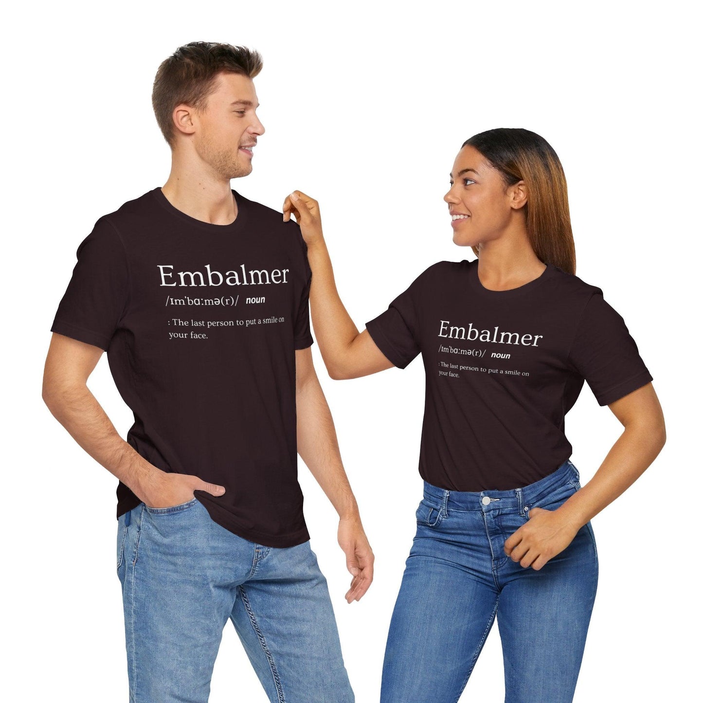 Embalmer Definition - Tee - embalmer, Funeral Director, Mortician, mortuary science, Unisex T-Shirt