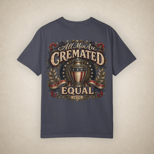 Cremated Equal - Tee