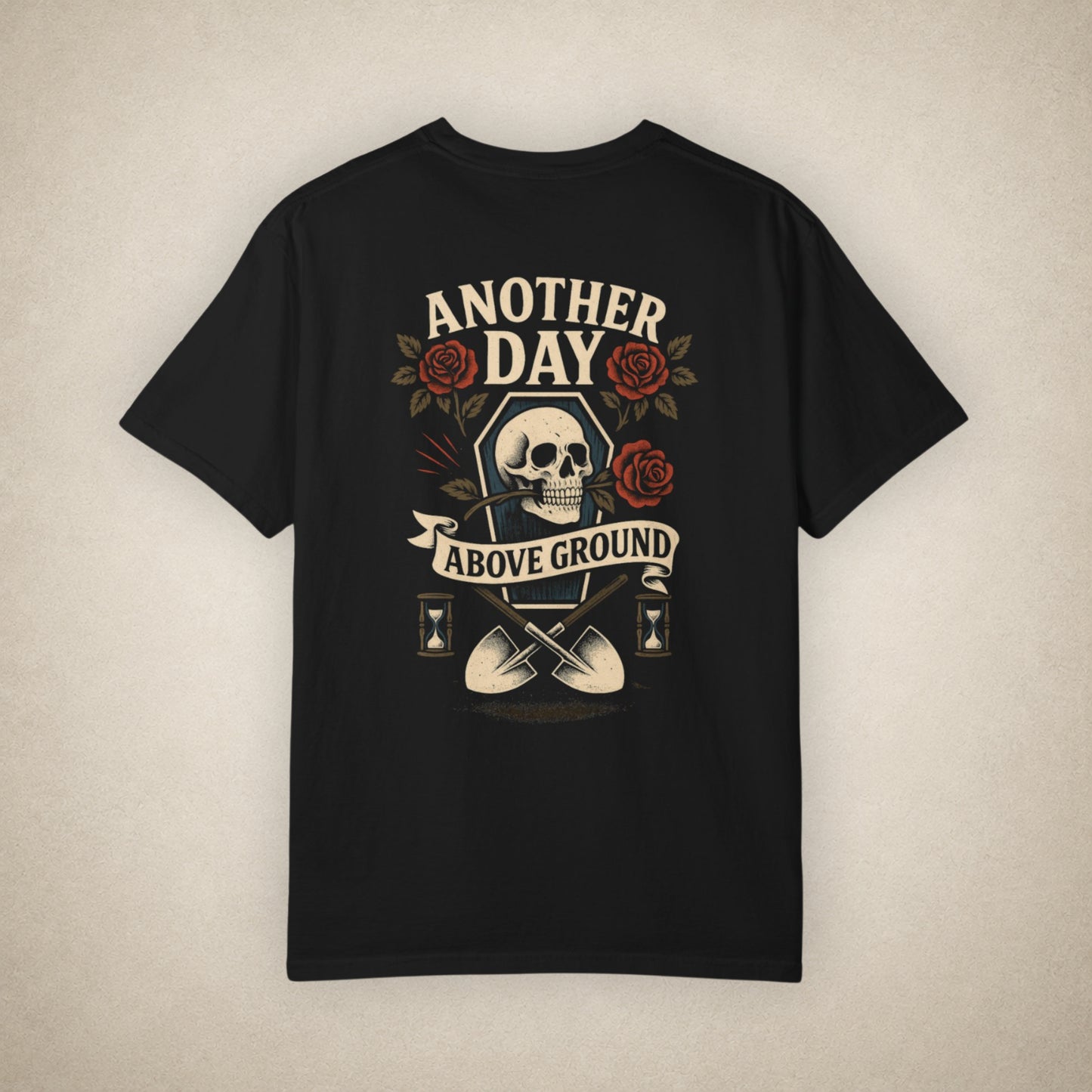 Another Day Above Ground - Tee