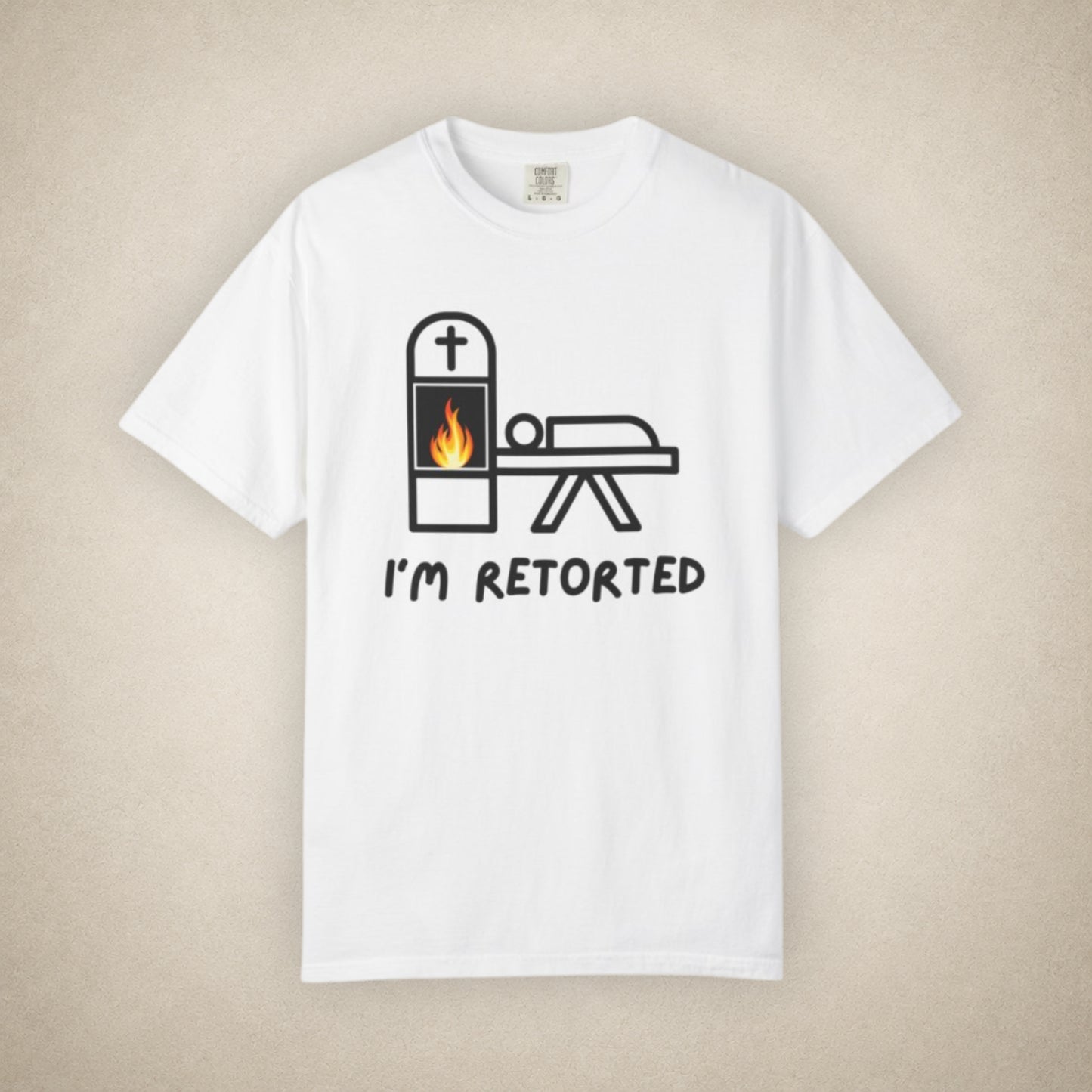 I'm Retorted - Tee