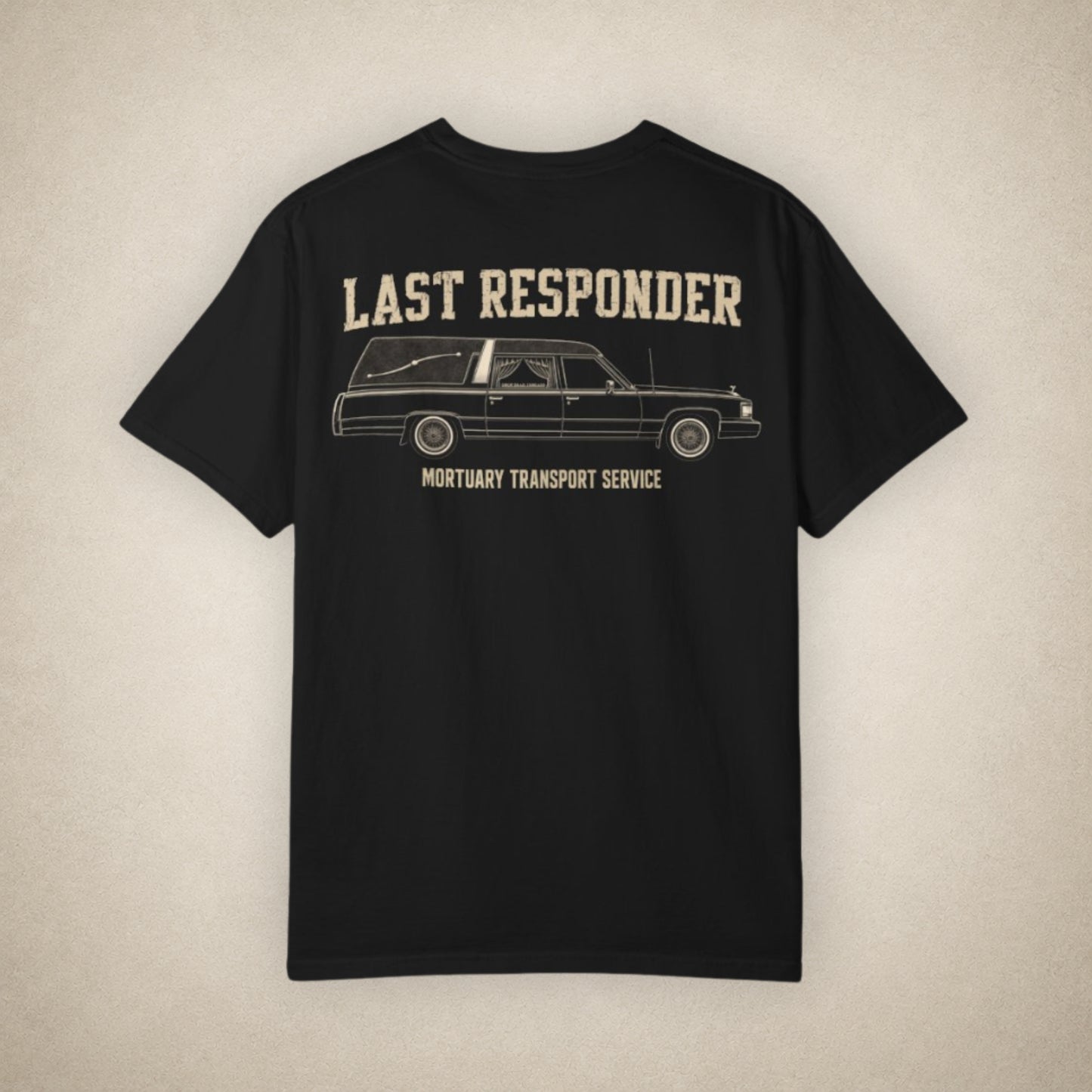 Last Responder: Mortuary Transport Service - Tee