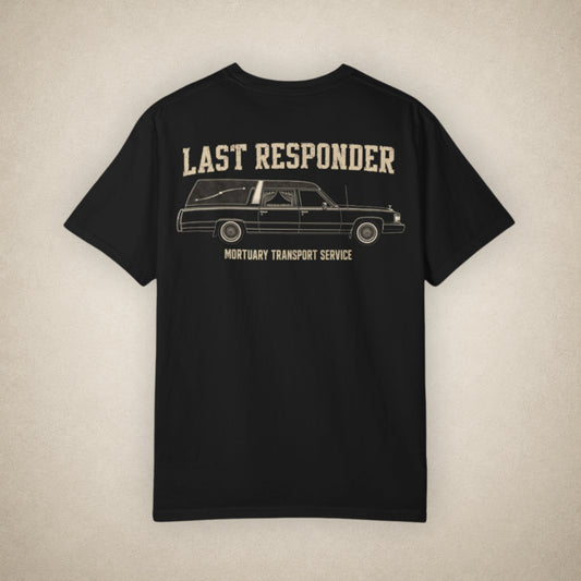 Last Responder: Mortuary Transport Service - Tee