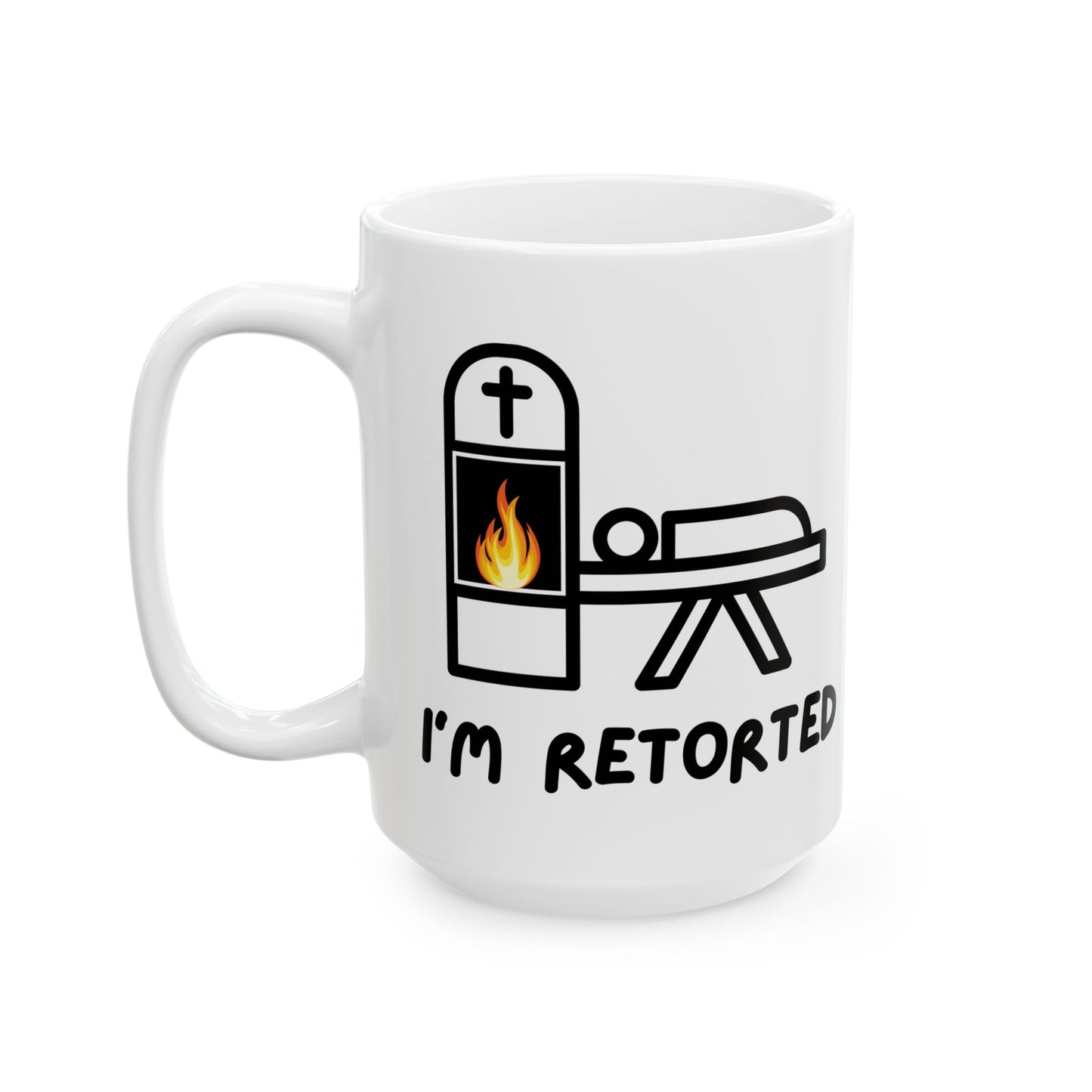 I'm Retorted - Coffee Mugs