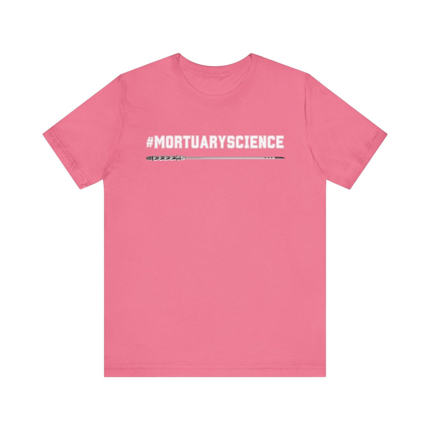 #MORTUARYSCIENCE + Trocar - Tee - embalmer, funeral director, mortician, mortuary, mortuary science, school, student T-Shirt