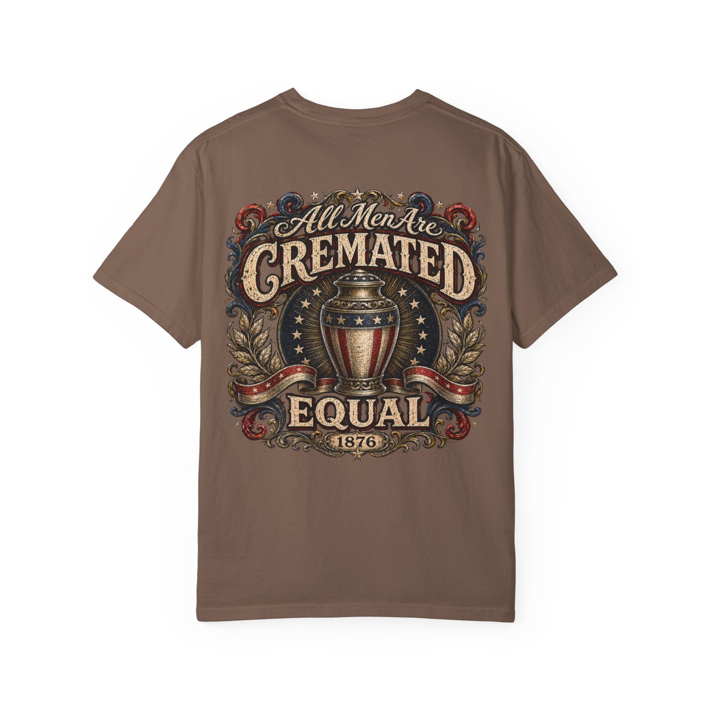 Cremated Equal - Tee