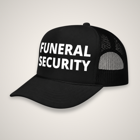 FUNERAL SECURITY - Trucker Hat