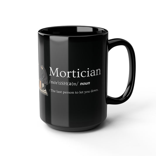 Mortician Definition - 15oz Coffee Mug