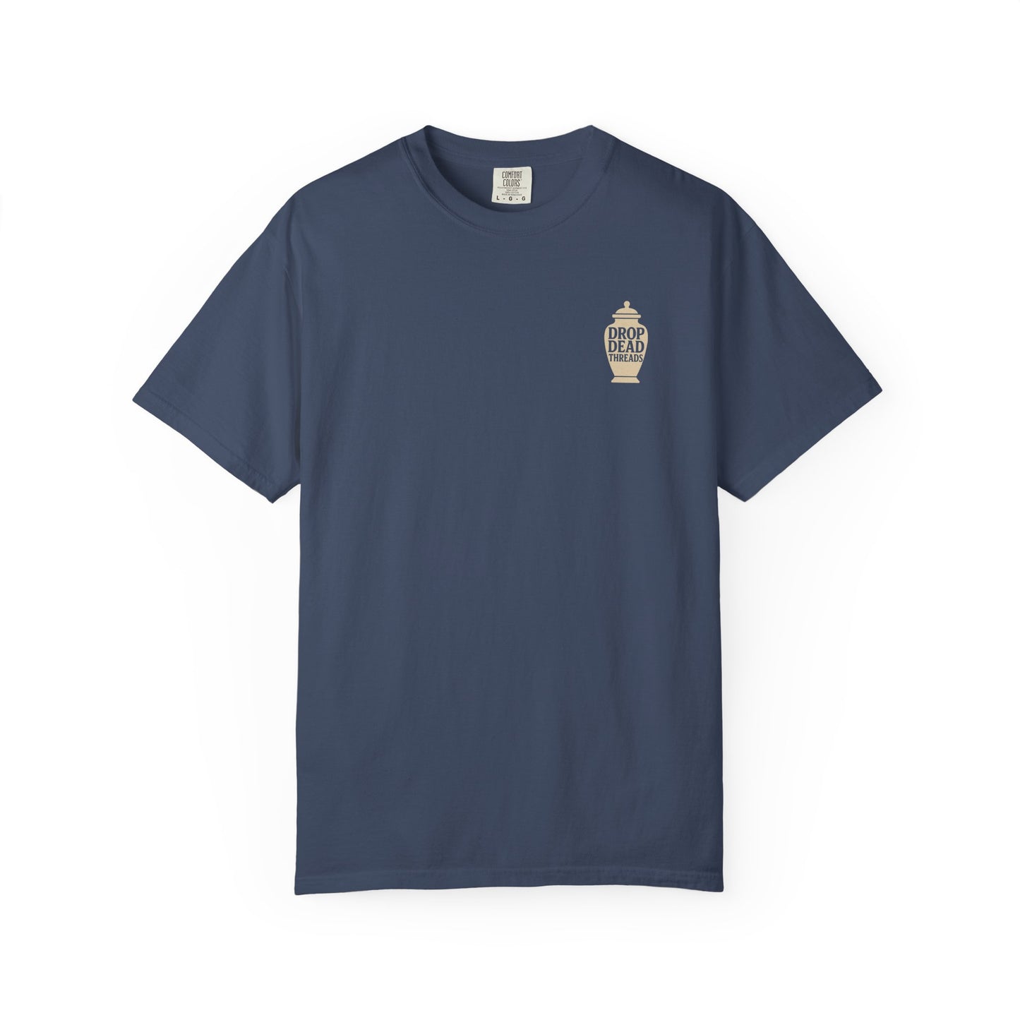 You Gotta Urn It - Tee