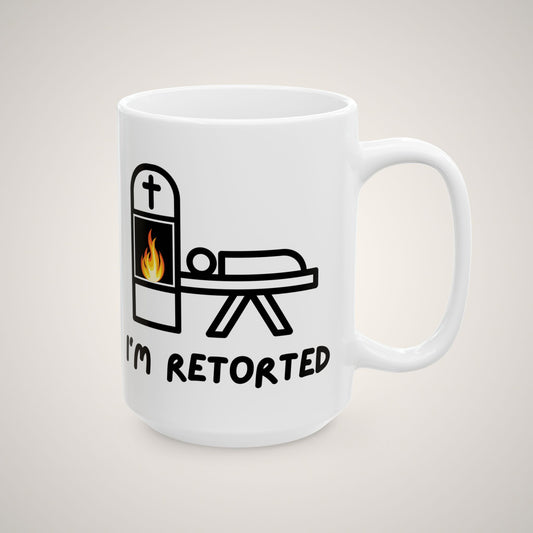 I'm Retorted - Coffee Mugs