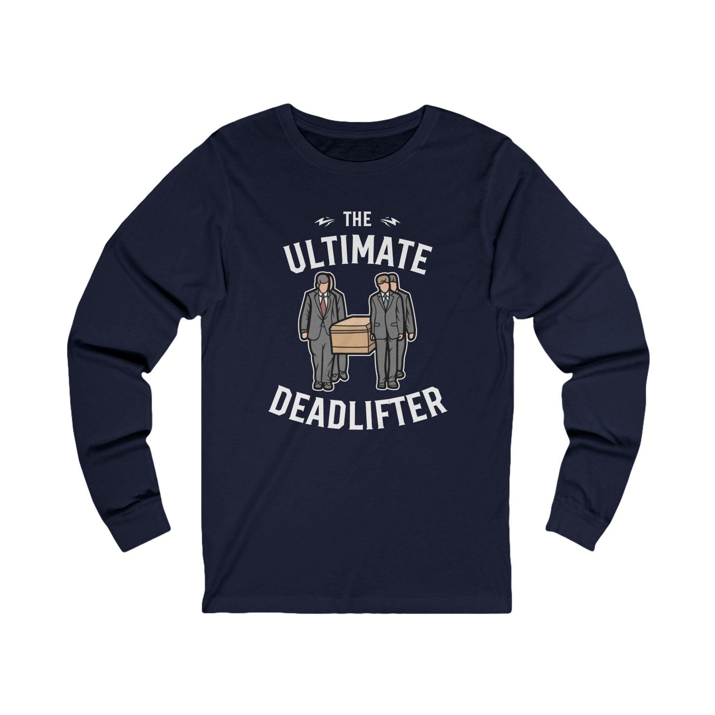 Ultimate Dead Lifter - Long Sleeve Tee - Crew neck, DTG, embalmer, funeral director, Long Sleeves, Men's Clothing, mortician, Regular fit, Seasonal Picks, Unisex, Women's Clothing Long-sleeve