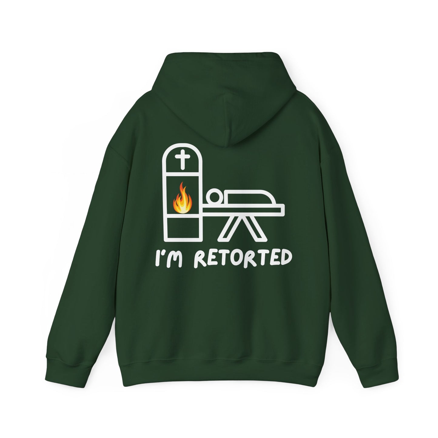 I'm Retorted - Hoodie