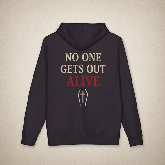 No One Gets Out Alive - Hoodie