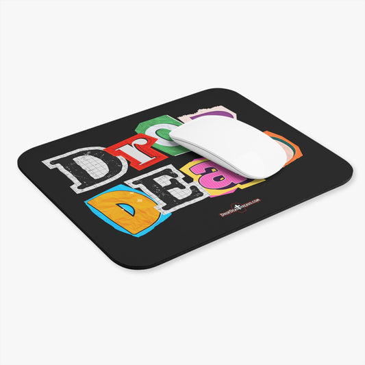 Drop Dead - Mouse Pad