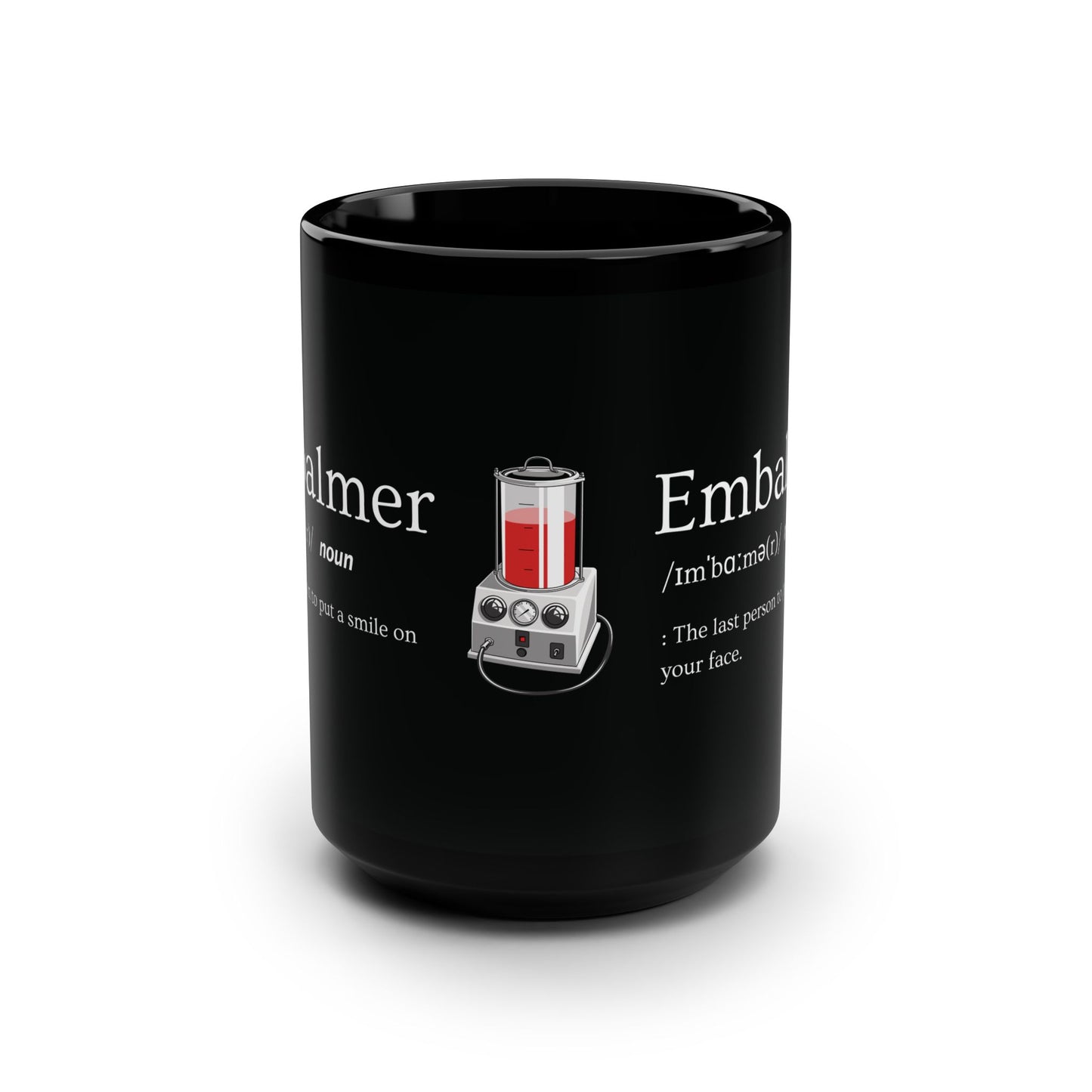 Embalmer Definition - 15oz Coffee Mug