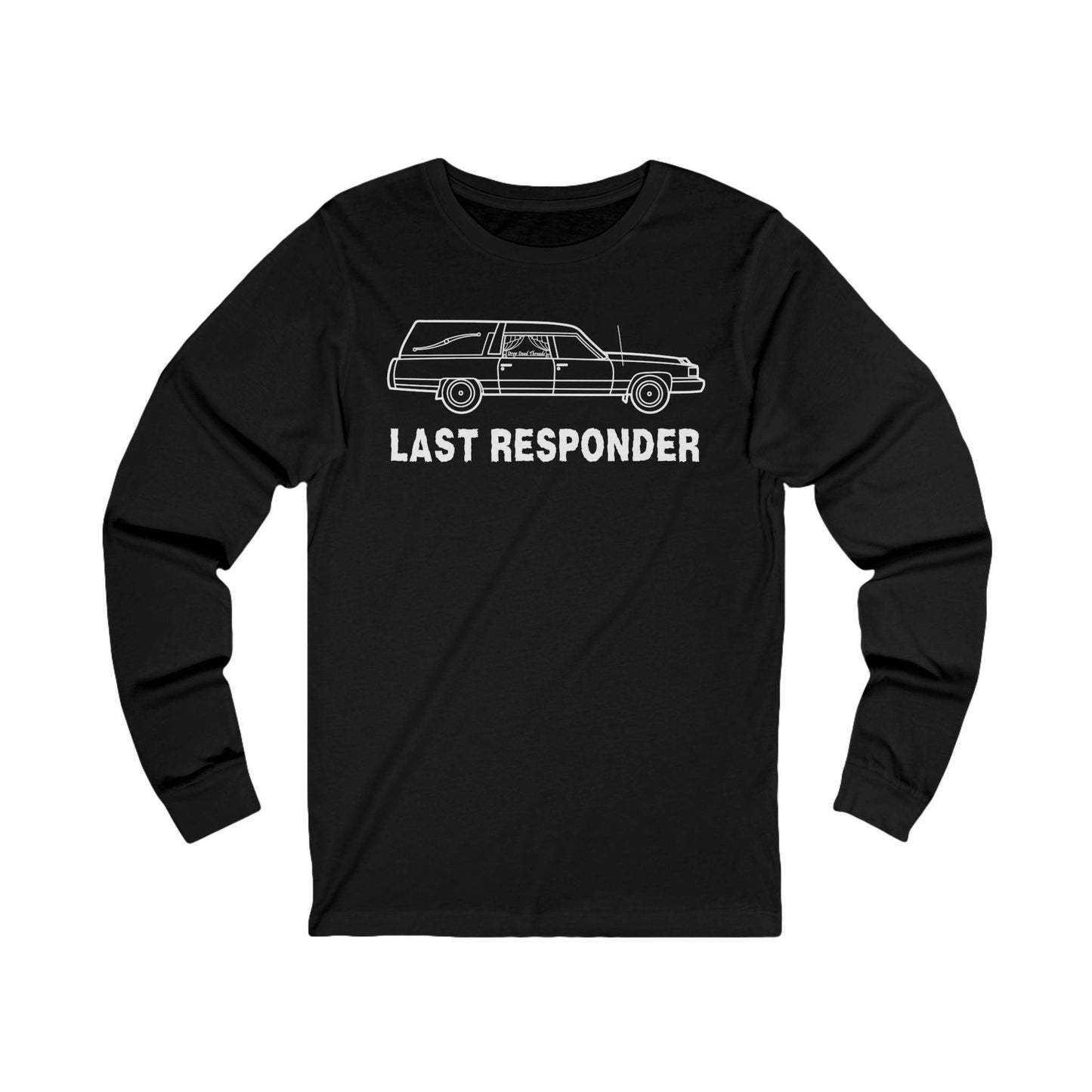 Last Responder Iconic - Long Sleeve Tee - embalmer, funeral director, Long Sleeves, Mortician, undertaker, Unisex Long-sleeve