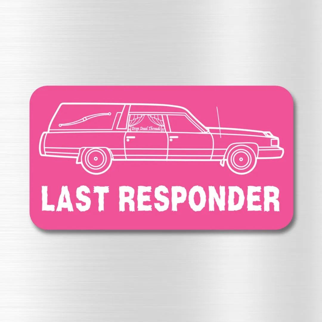 Dorp Dead Thread Last Responder PINK - Vinyl Sticker – Drop Dead Threads