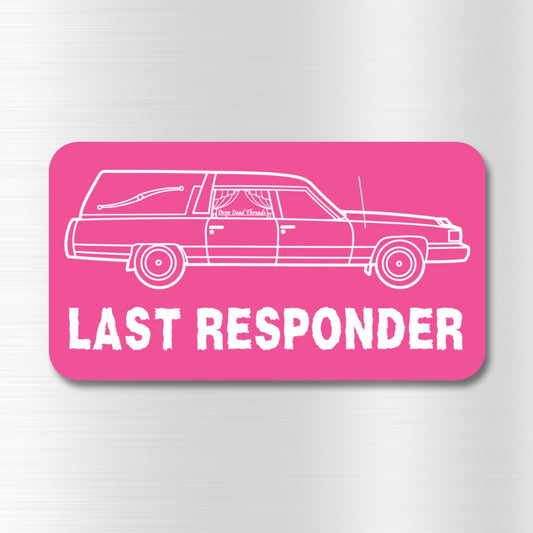 Last Responder Pink Vinyl Sticker