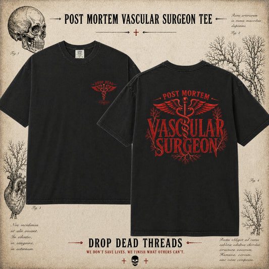 Post Mortem Vascular Surgeon - Tee