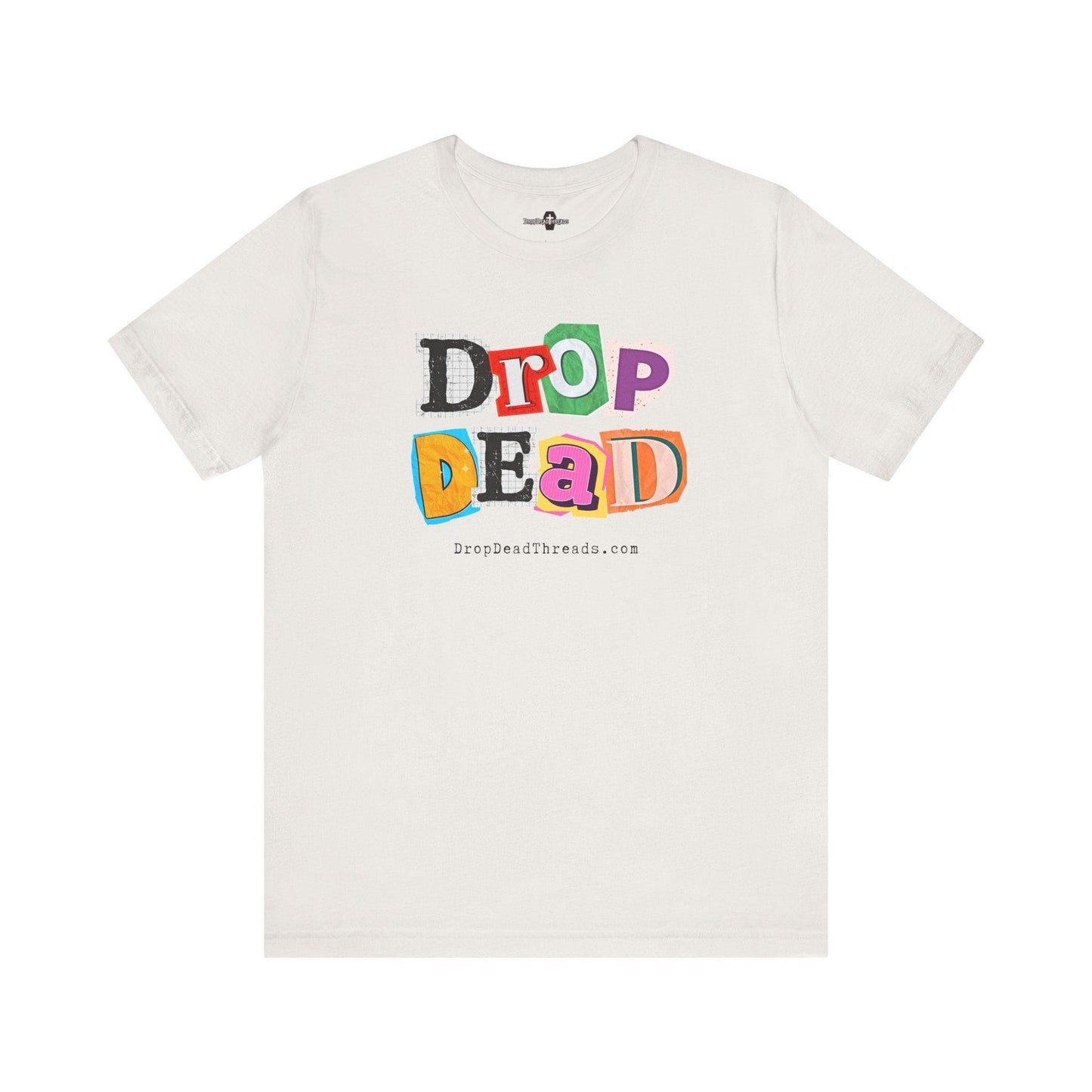 Drop Dead - Tee - 90s, death, embalmer, funeral director, goth, mortician T-Shirt