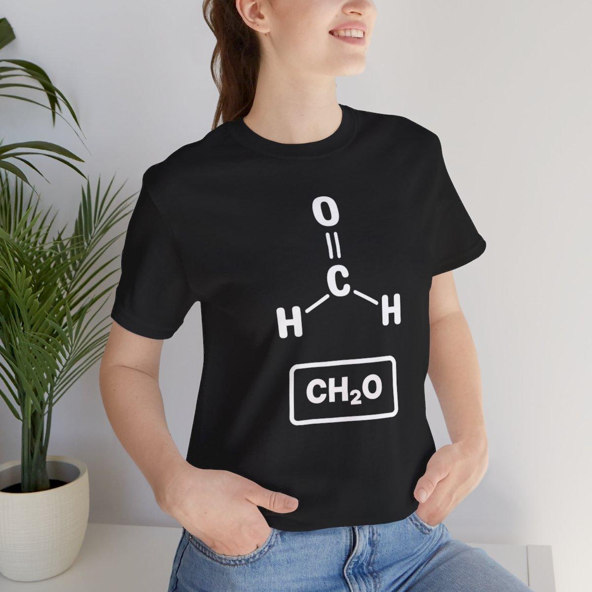 Formaldehyde Formula - Tee - chemistry, embalmer, formaldehyde, funeral director, microbiology, mortician, mortuary, pathology, school, science T-Shirt