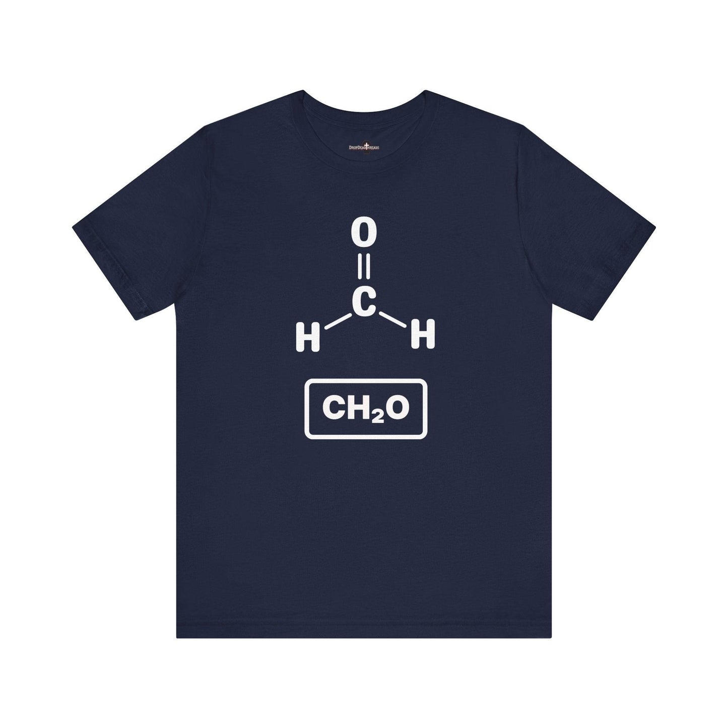 Formaldehyde Formula - Tee - chemistry, embalmer, formaldehyde, funeral director, microbiology, mortician, mortuary, pathology, school, science T-Shirt