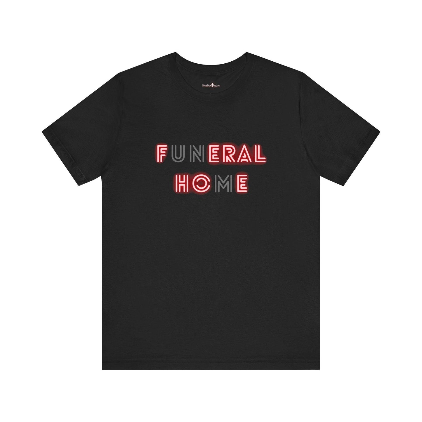 Funeral Home - Tee - embalmer, feral hoe, funeral director, funeral home, goth, mortician T-Shirt