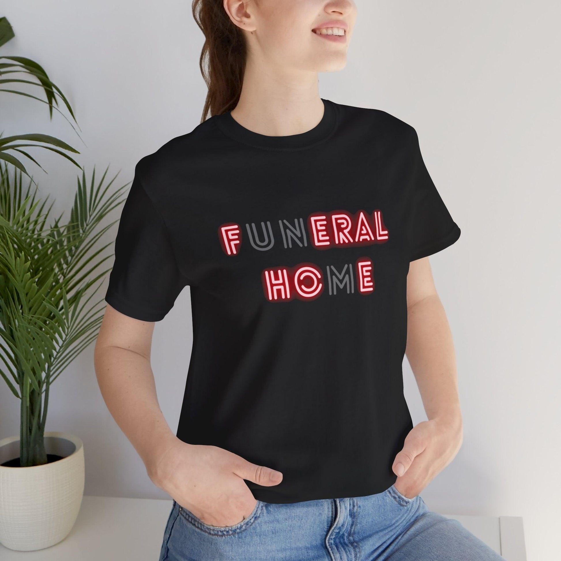 Funeral Home - Tee - embalmer, feral hoe, funeral director, funeral home, goth, mortician T-Shirt