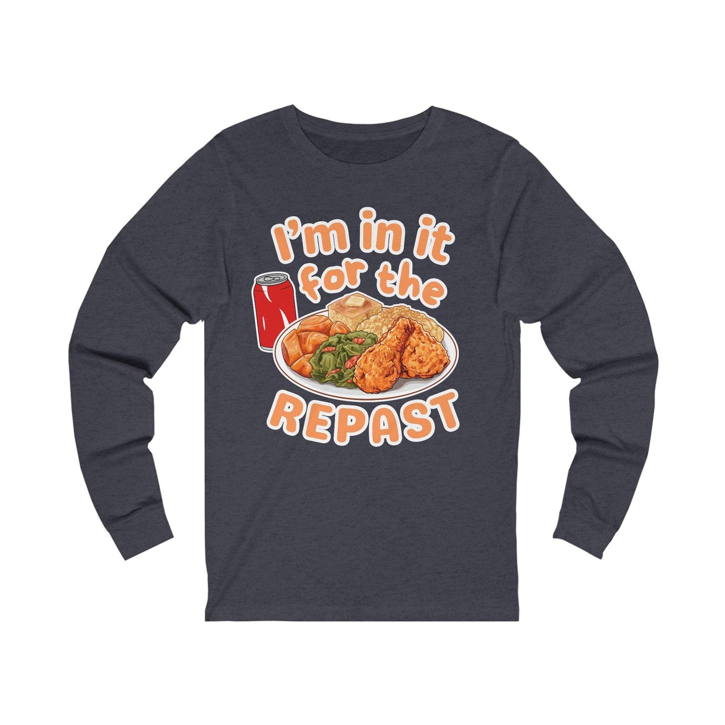 I'm in it for the REPAST - Long Sleeve Tee - comfort food, embalmer, funeral director, mortician, soul food, southern food Long-sleeve