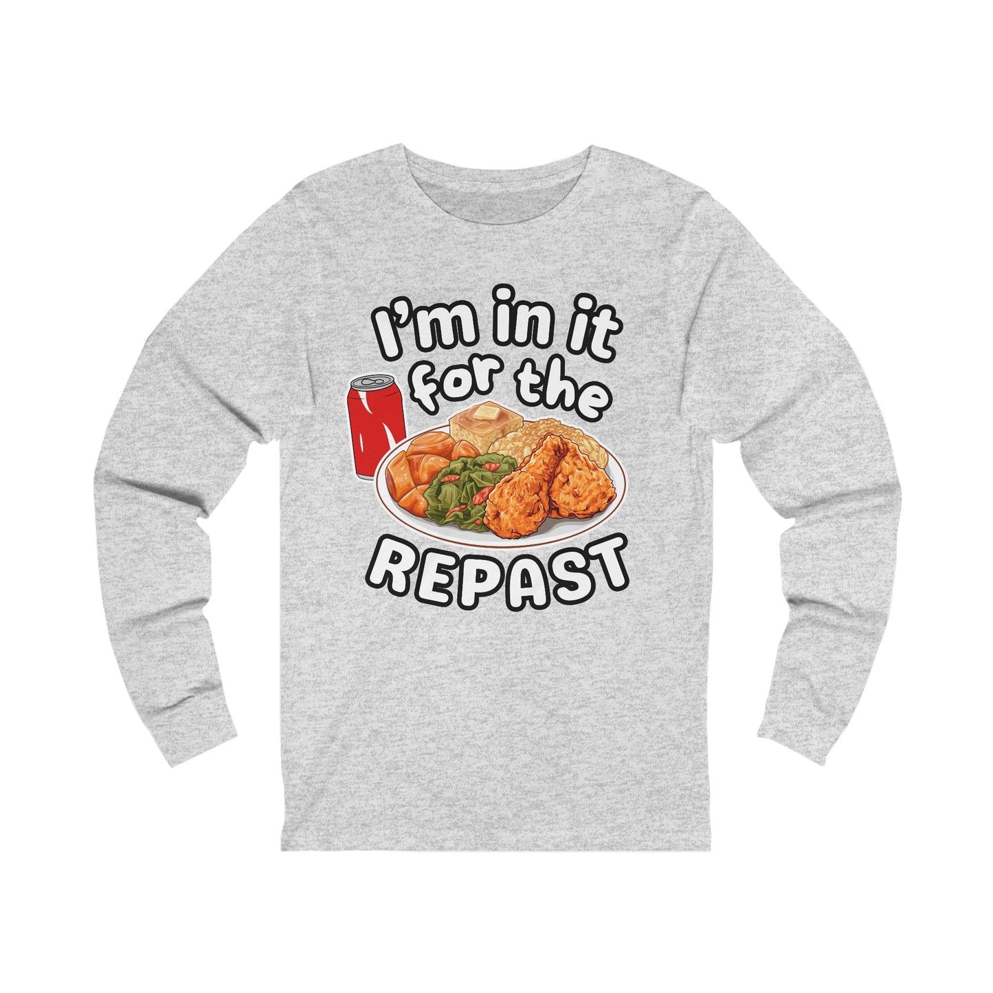 I'm in it for the REPAST - Long Sleeve Tee - comfort food, embalmer, funeral director, mortician, soul food, southern food Long-sleeve