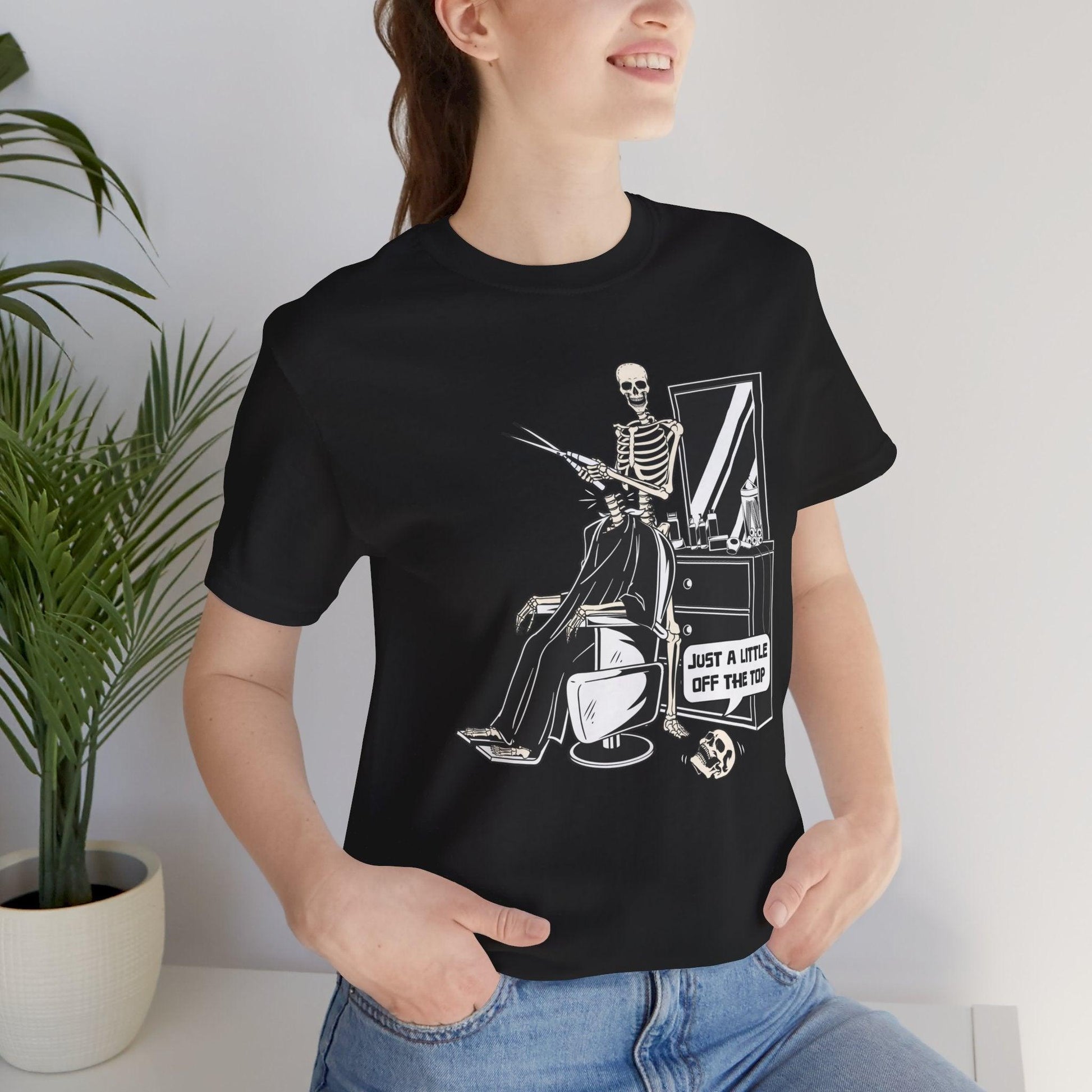 "Just a little off the top" - Tee - alt clothing, barber, barbering, emo, funeral director, goth, hair cut, mortician, skeleton, skull T-Shirt