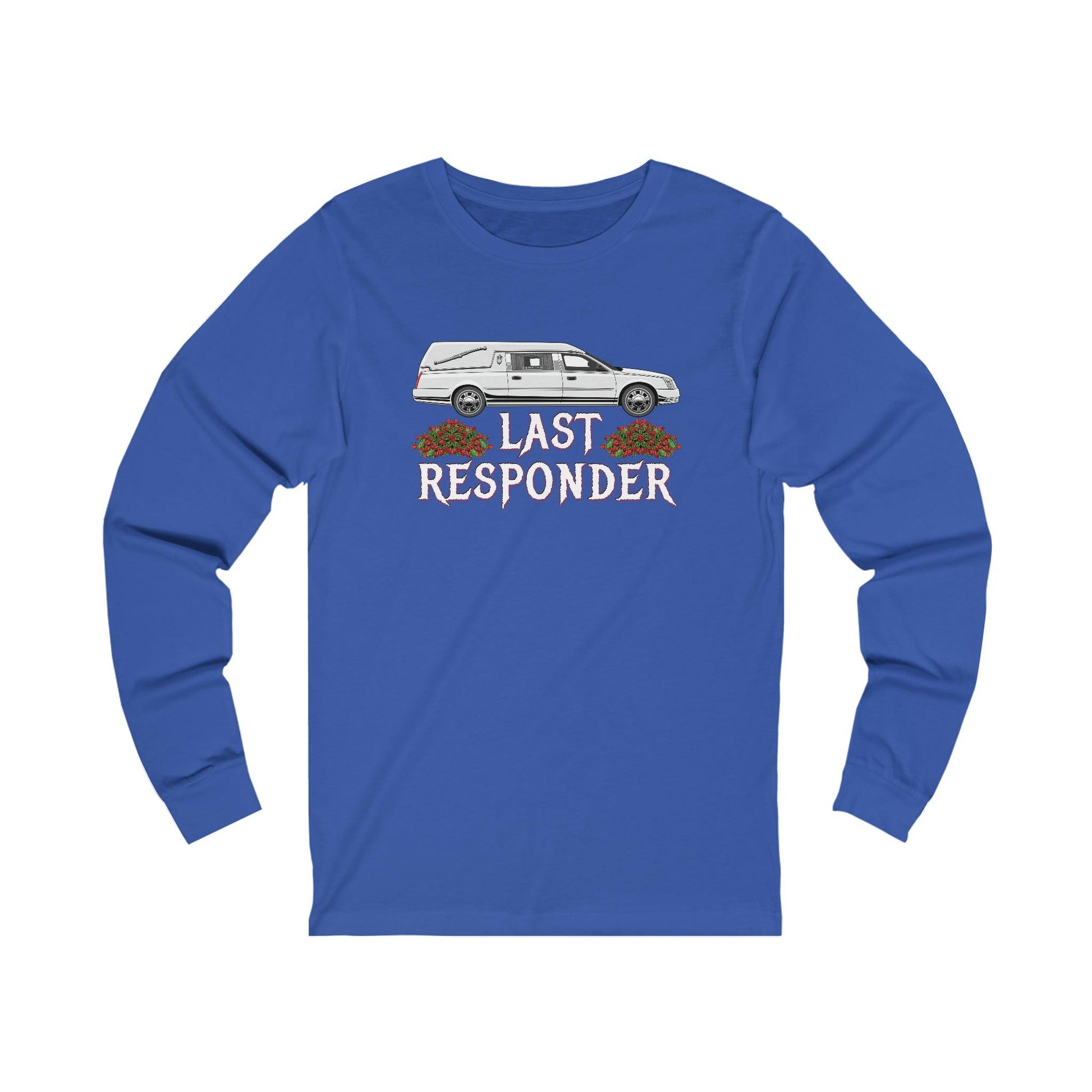 Last Responder NEW - Long Sleeve Tee - embalmer,funeral,funeral directing,funeral director,Hearse,last responder,Long Sleeves,mortician,undertaker,Unisex Long-sleeve