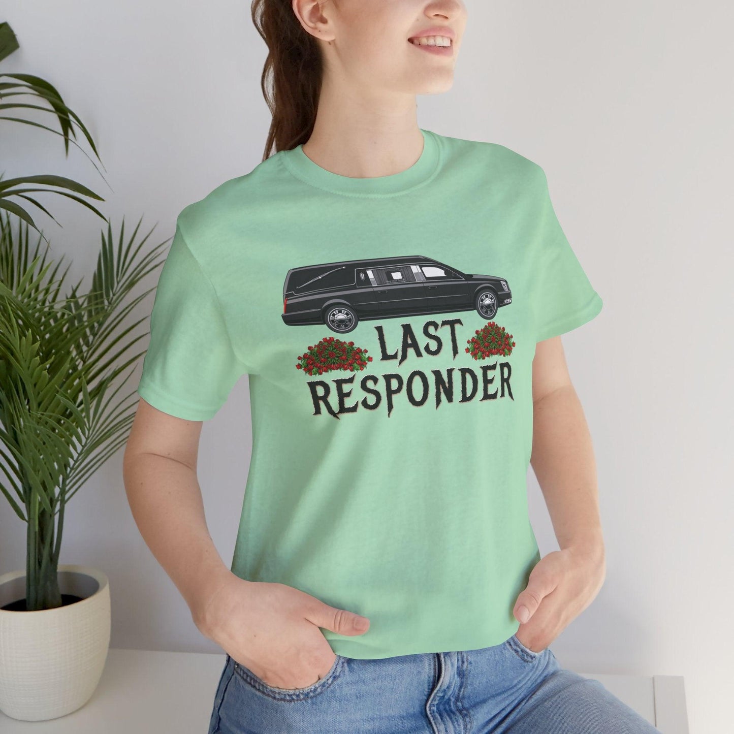 Last Responder NEW Tee - Cotton, Crew neck, DTG, funeral, funeral director, hearse, last responder, Men's Clothing, mortician, Neck Labels, Regular fit, T-shirts, Unisex, Women's Clothing T-Shirt