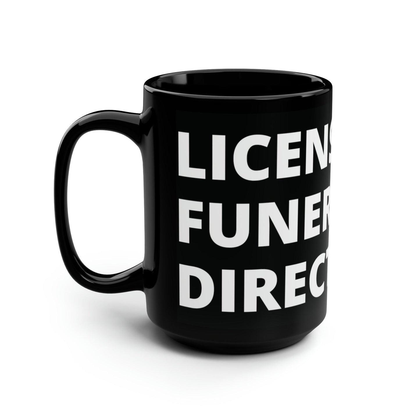 LFD - 15oz Coffee Mug - 15 oz, 15oz, Ceramic, Coffee Mugs, Drink, Drinks, embalmer, funeral director, Glossy, Home & Living, mortician, mortuary science, Mugs, Sublimation Mug