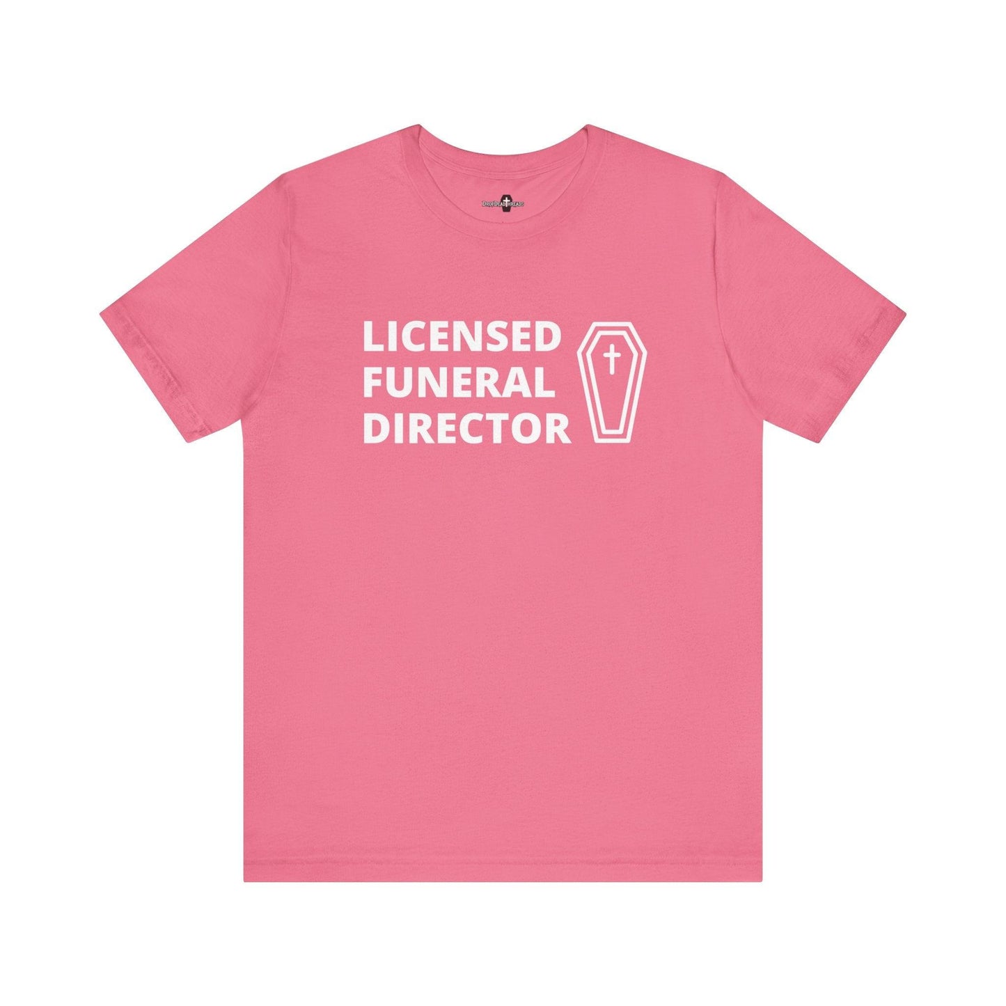 LFD - Tee - embalmer,funeral director,mortician T-Shirt