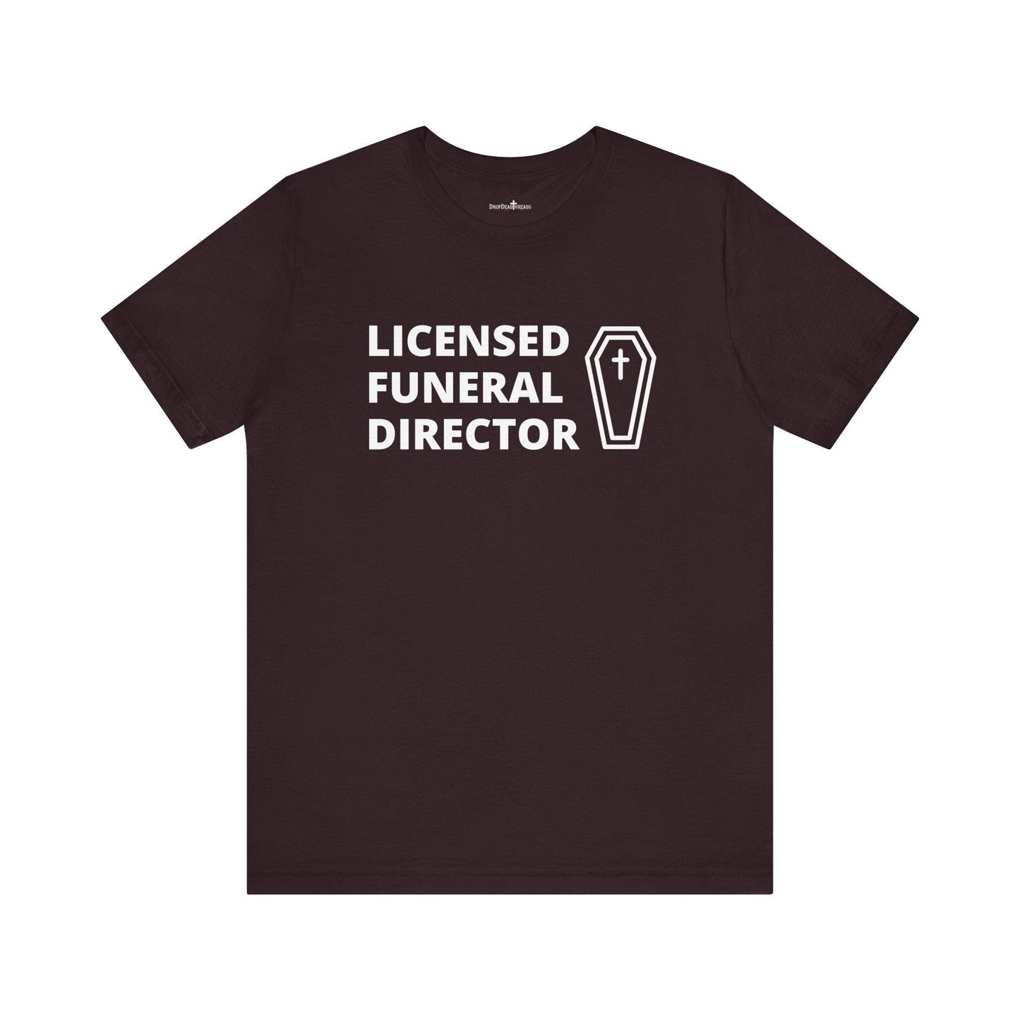 LFD - Tee - embalmer,funeral director,mortician T-Shirt