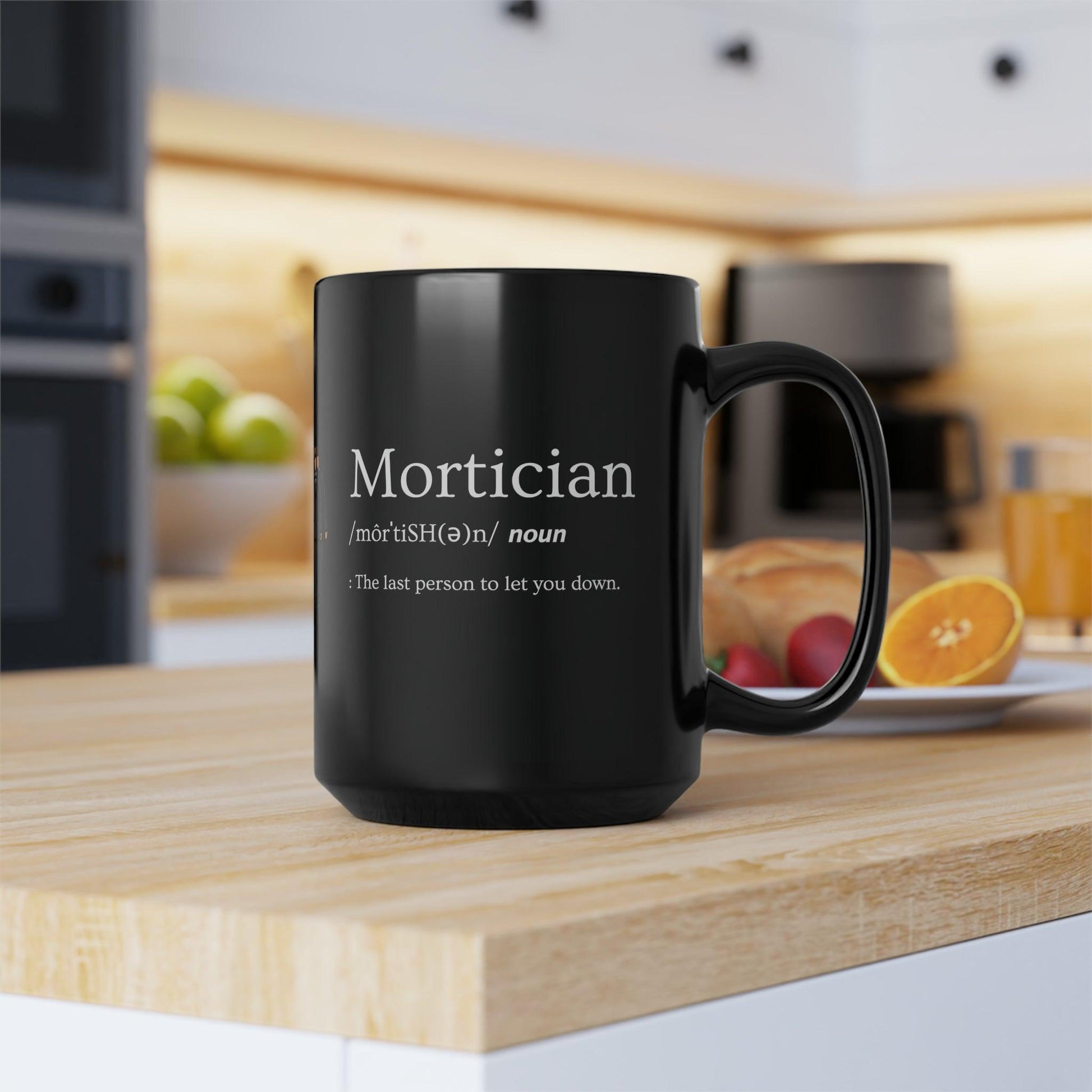 Mortician Definition - 15oz Coffee Mug - 15 oz, 15oz, Ceramic, Coffee Mugs, Drink, Drinks, embalmer, funeral director, Glossy, Home & Living, mortician, Mugs, Sublimation Mug