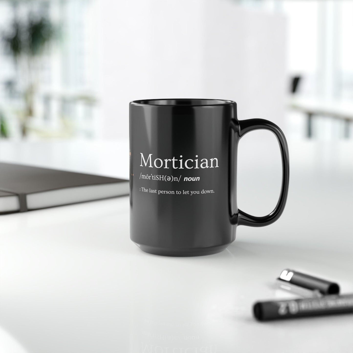 Mortician Definition - 15oz Coffee Mug - 15 oz, 15oz, Ceramic, Coffee Mugs, Drink, Drinks, embalmer, funeral director, Glossy, Home & Living, mortician, Mugs, Sublimation Mug