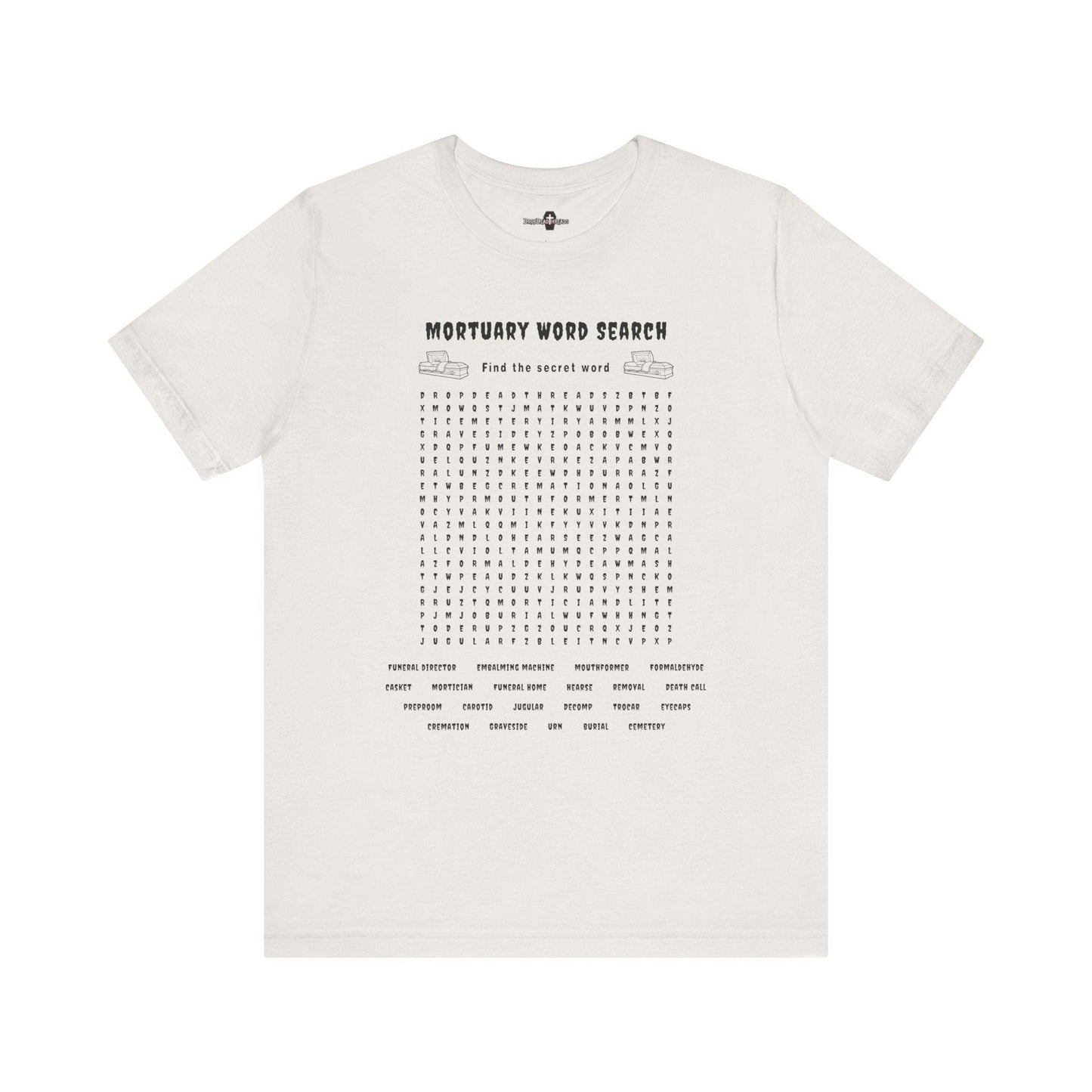 Mortuary Word Search Puzzle - Tee - college, embalmer, funeral director, mortician, mortuary school, puzzle, science T-Shirt