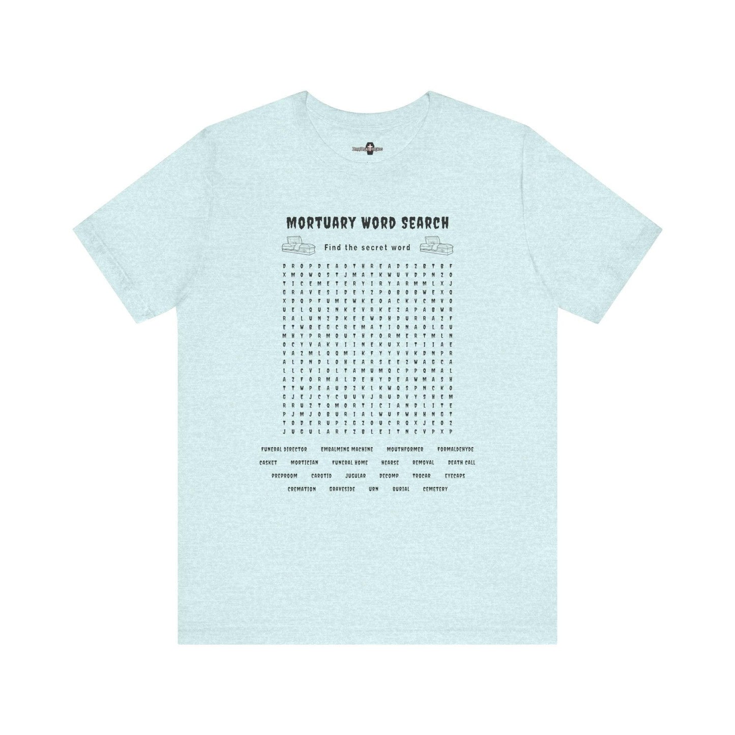 Mortuary Word Search Puzzle - Tee - college, embalmer, funeral director, mortician, mortuary school, puzzle, science T-Shirt