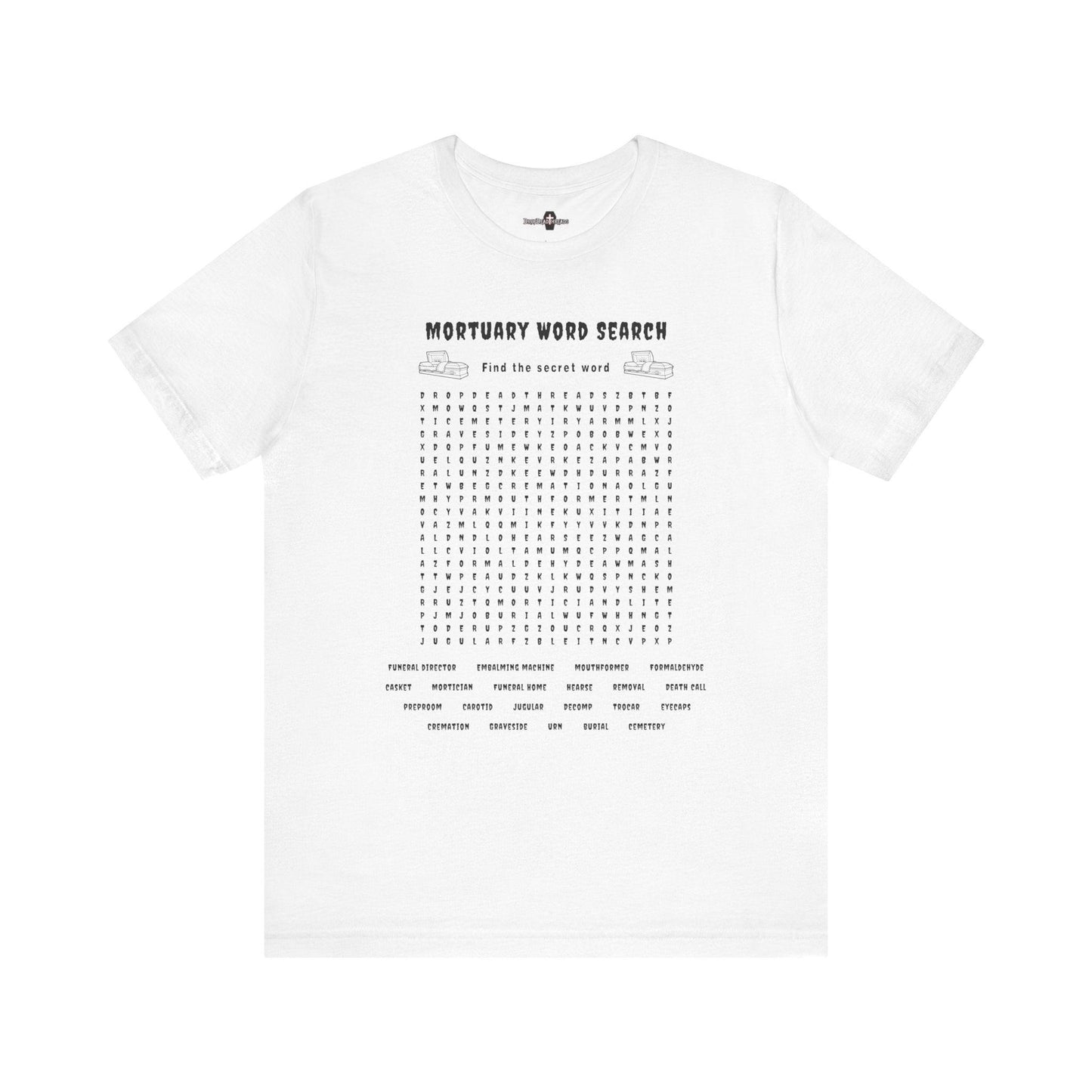 Mortuary Word Search Puzzle - Tee - college, embalmer, funeral director, mortician, mortuary school, puzzle, science T-Shirt