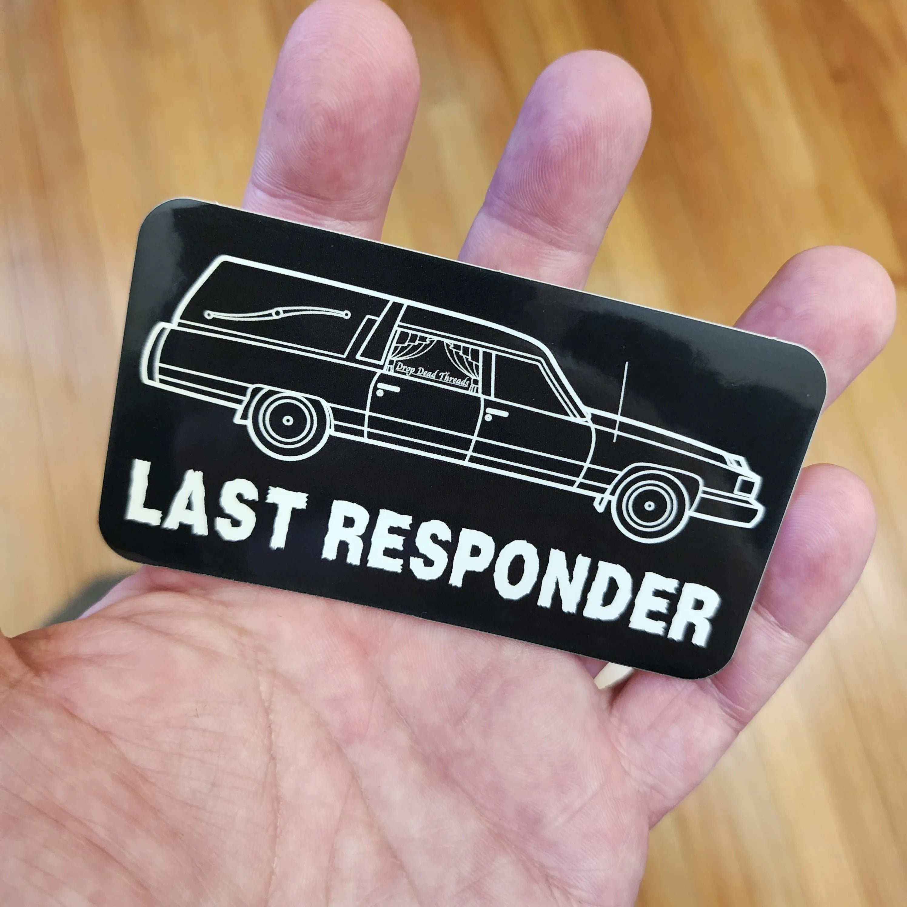Last Responder BLACK - Vinyl Sticker - coach,embalmer,Funeral,funeral director,Hearse,mortician sticker