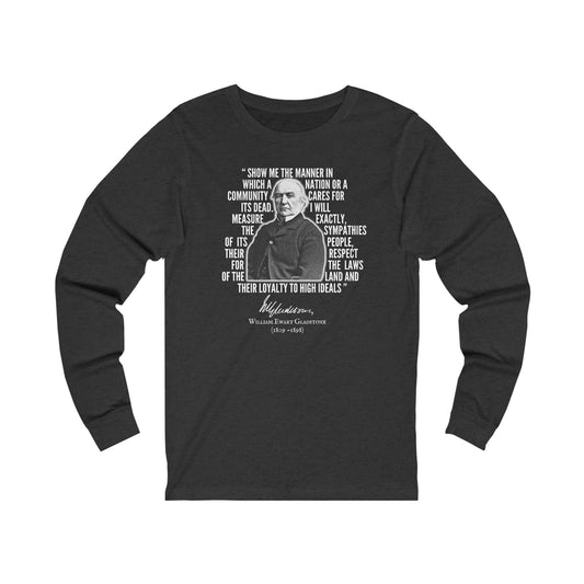 William Gladstone Quote - Long Sleeve Tee - Crew neck, DTG, embalmer, funeral director, Long Sleeves, Men's Clothing, Mortician, mortuary science, Regular fit, Seasonal Picks, Unisex, Women's Clothing Long-sleeve